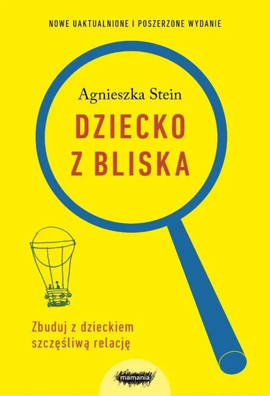 Dziecko z bliska, wydanie 2, Agnieszka Stein