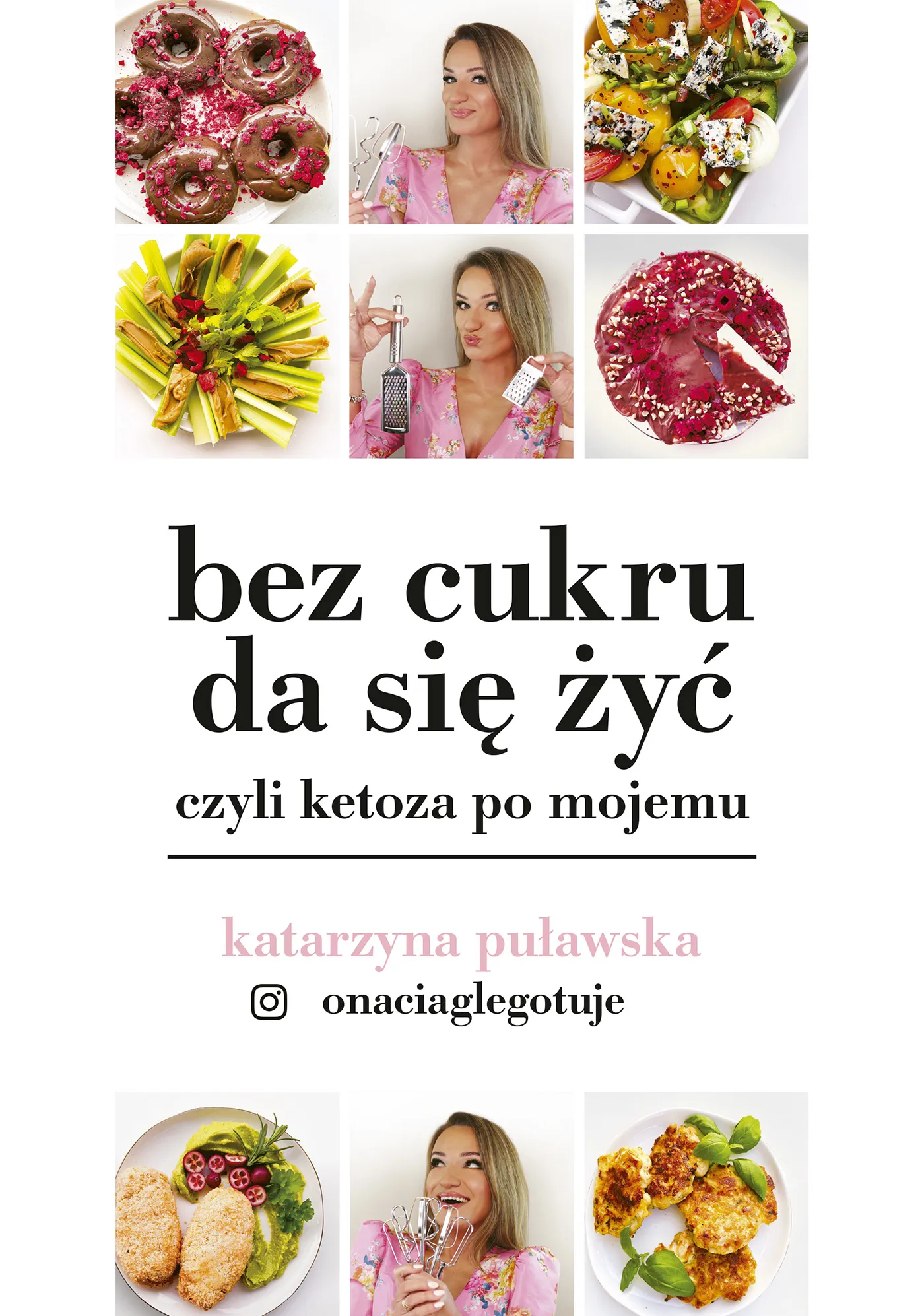 Bez cukru da się żyć, czyli ketoza po mojemu, Katarzyna Puławska